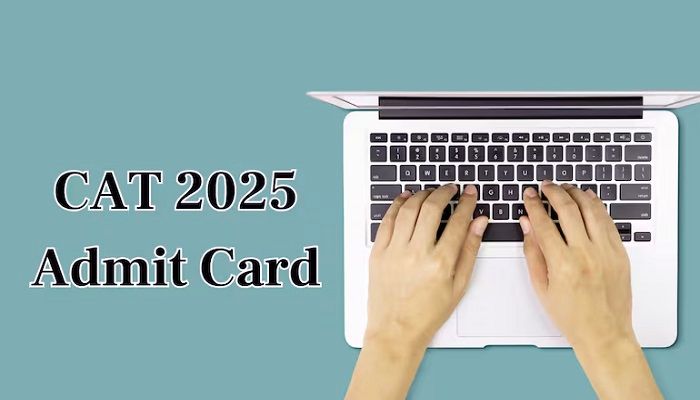 CAT 2025 Admit Card Released: कैट एक्जम का एडमिट कार्ड जारी, जानें कैसे करें डाउनलोड