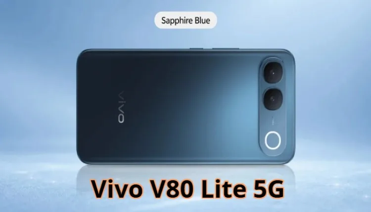 vivo V80 Lite 5G को लेकर बाजार में चर्चाओं का बाजार गर्म