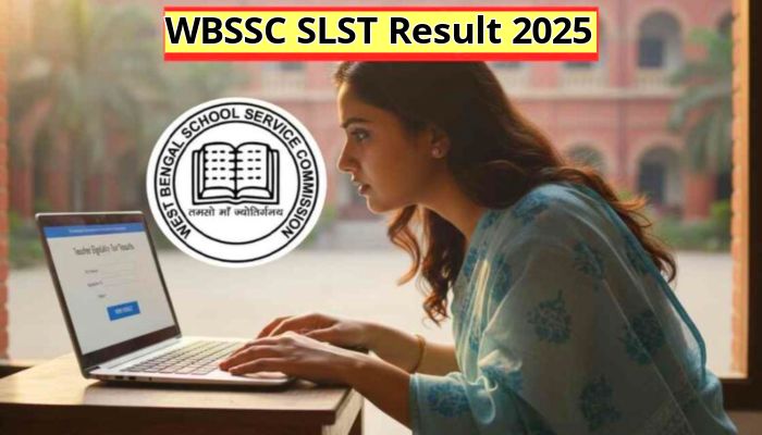 WBSSC SLST Result 2025 : विवादों के बीच पश्चिम बंगाल में शिक्षकों की भर्ती का परिणाम घोषित, ऐसे डाउनलोड करें PDF