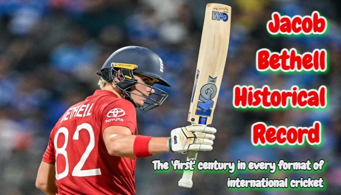 Jacob Bethell Historical Record : अंतरराष्ट्रीय क्रिकेट में जड़ा हर फॉर्मेट का 'पहला' शतक